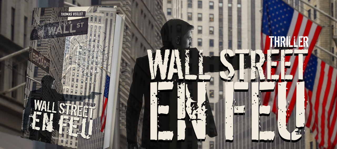 BONNES FEUILLES. « Wall Street en Feu » 12/28