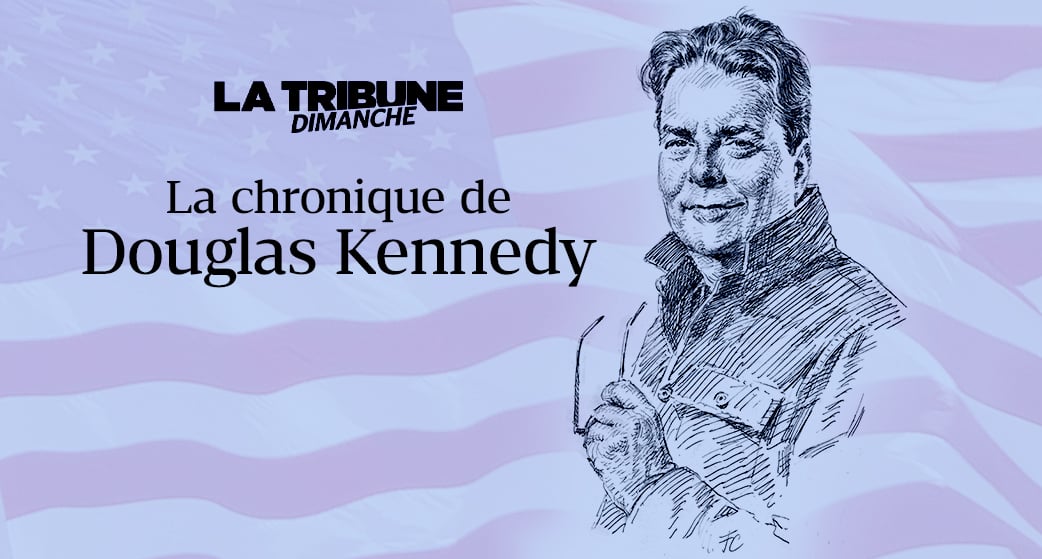 La chronique de Douglas Kennedy. Trump, le retour