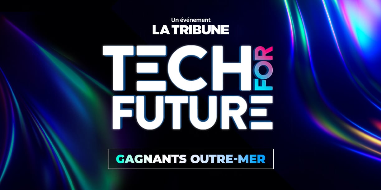 Tech for Future 2025 : découvrez les 3 start-up de l'année dans les Outre-mer