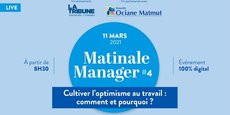 La 4e Matinale Manager organisée par Ociane Matmut avec La Tribune était consacrée à l'optimisme au travail.