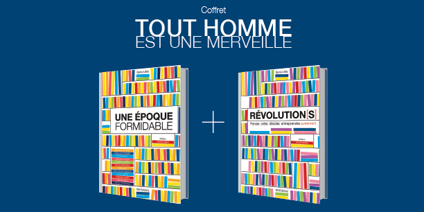 Coffret Tout homme est une merveille :
Une Epoque Formidable + Révolution(s)