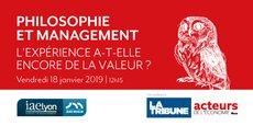 Cycle Philosophie & Management proposé par La Tribune Acteurs de l'économie, en partenariat avec iaelyon School of Management