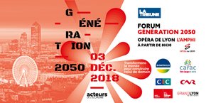 Forum Génération 2050 à l'Opéra de Lyon | l'Amphi le 03.12.2018