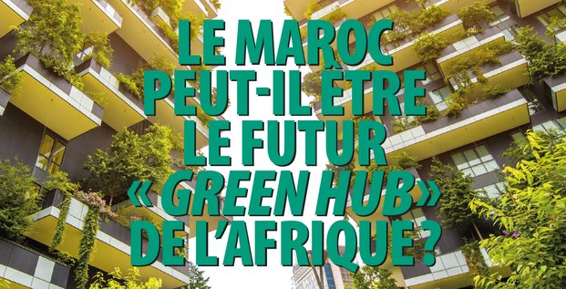 PP : le Maroc green hub de l'Afrique