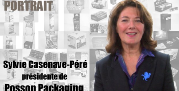 Sylvie Casenave-Péré (Posson Packaging), une femme libre…d’agir
